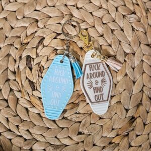 Fuck Around and Find Out Motel Keychain